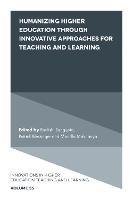 Humanizing Higher Education through Innovative Approaches for Teaching and Learning - cover