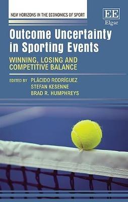 Outcome Uncertainty in Sporting Events: Winning, Losing and Competitive Balance - cover