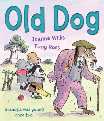 Old Dog - Jeanne Willis - cover