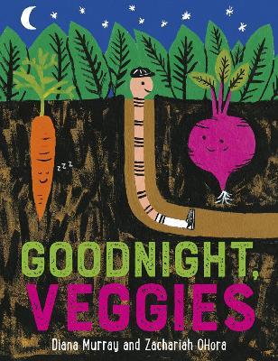 Goodnight, Veggies - Diana Murray - cover