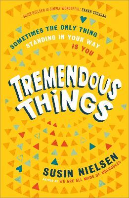 Tremendous Things - Susin Nielsen - cover