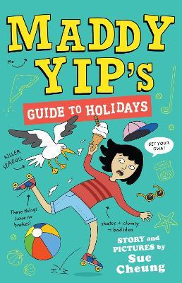 Maddy Yip's Guide to Holidays - Sue Cheung - cover