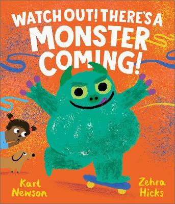 Watch Out! There's a Monster Coming! - Karl Newson - cover