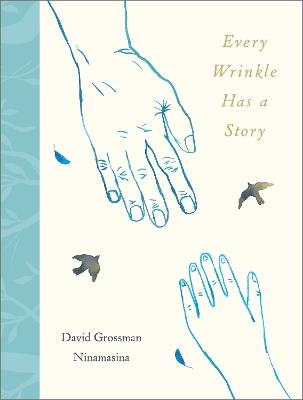 Every Wrinkle has a Story - David Grossman - cover
