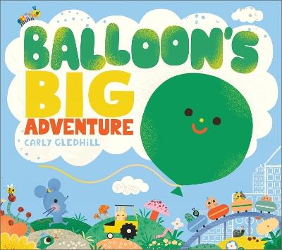 Balloon's Big Adventure - Carly Gledhill - cover