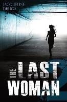 The Last Woman 2 - Jacqueline Druga - cover