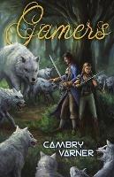 Gamers - Cambry Varner - cover