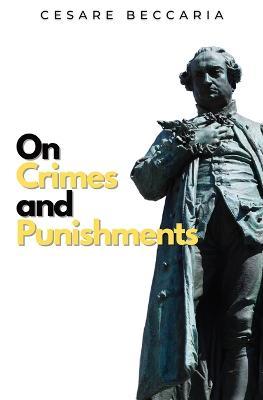 On Crimes and Punishments - Cesare Beccaria - cover