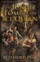 The Jungle Tomb of the Ice Queen - M Harold Page - cover