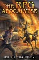 The RPG Apocalypse - Jeremy Chambless - cover