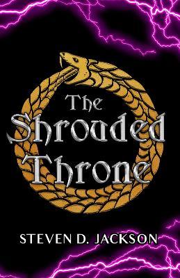 The Shrouded Throne - Steven D. Jackson - cover