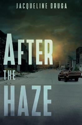 After the Haze - Jacqueline Druga - cover