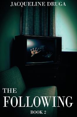 The Following: Book 2 - Jacqueline Druga - cover