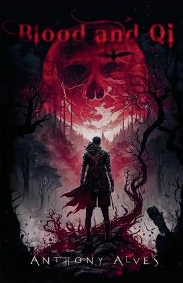 Blood and Qi - Anthony Alves - cover