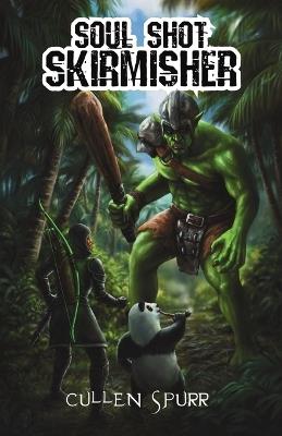 Soul Shot Skirmisher - Cullen Spurr - cover