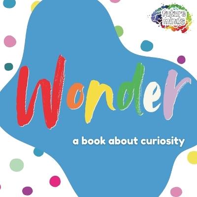 Wonder: A Book About Curiosity - Robert Johnson - cover