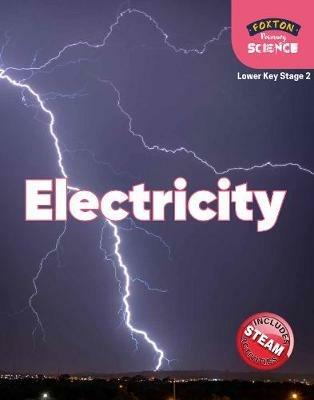 Foxton Primary Science: Electricity (Lower KS2 Science) - Nichola Tyrrell - cover