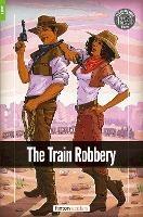 The Train Robbery - Foxton Readers Level 1 (400 Headwords CEFR A1-A2) with free online AUDIO - Foxton Books - cover