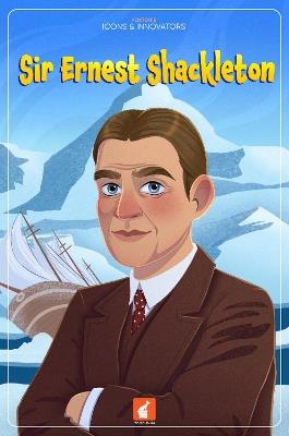 Sir Ernest Shackleton - Nichola Tyrrell - cover