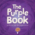 The Purple Book: Use this book when you're feeling nervous!