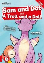 Sam And Dot And A Troll And A Doll