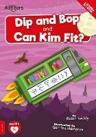 Dip and Bop and Can Kim Fit?