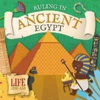Ruling in Ancient Egypt - Robin Twiddy - cover