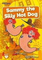 Sammy the Silly Hot Dog - Shalini Vallepur - cover