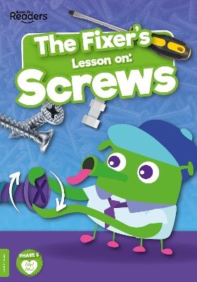 The Fixer's Lesson on: Screws - William Anthony - cover
