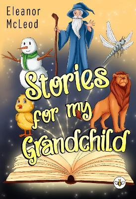 Stories for My Grandchild - Eleanor McLeod - cover