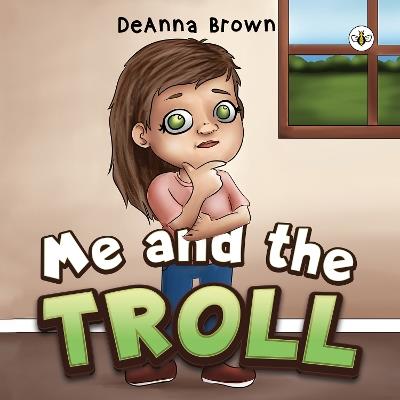 Me and the Troll - Deanna Brown - cover