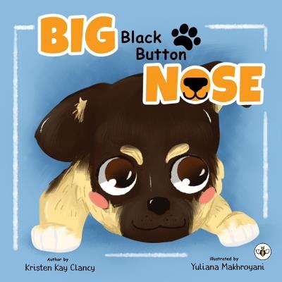 Big Black Button Nose - Kristen Kay Clancy - cover