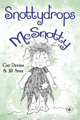 Snottydrops McSnotty - Caz Davies - cover
