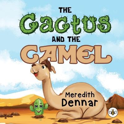 The Cactus and the Camel - Meredith Dennar - cover
