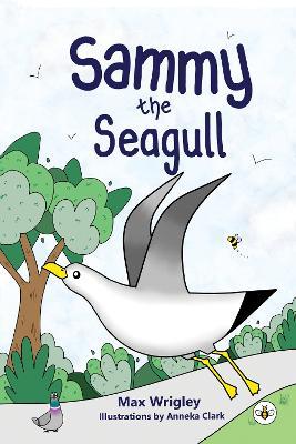 Sammy the Seagull - Max Wrigley - cover