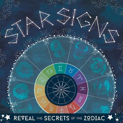 Star Signs: Reveal the Secrets of the Zodiac - Mortimer Children's Books - cover
