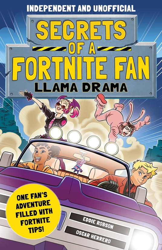Secrets of a Fortnite Fan: Llama Drama (Independent & Unofficial) - Eddie Robson,Herrero Oscar - ebook