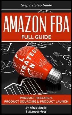 Amazon FBA: Full Guide - Rizzo Rocks - cover