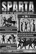 Sparta: 4-In-1 History Of Spartan Warriors, Kings, Queens & Politics