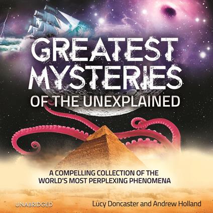 Greatest Mysteries of the Unexplained