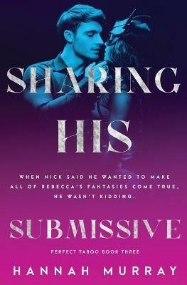 Sharing His Submissive - Hannah Murray - cover