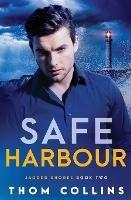 Libro in inglese Safe Harbour  - Thom Collins