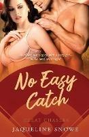 No Easy Catch - Jaqueline Snowe - cover
