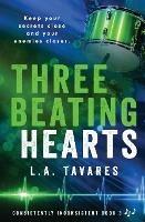 Three Beating Hearts - L a Tavares - cover
