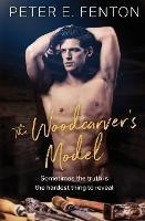 The Woodcarver's Model - Peter E Fenton - cover