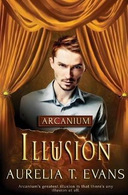Illusion - Aurelia T Evans - cover