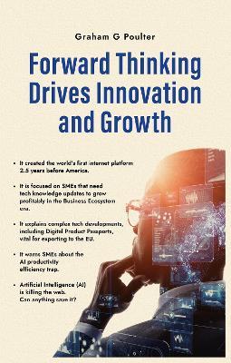 Forward Thinking Drives Innovation And Growth - Graham G Poulter - cover
