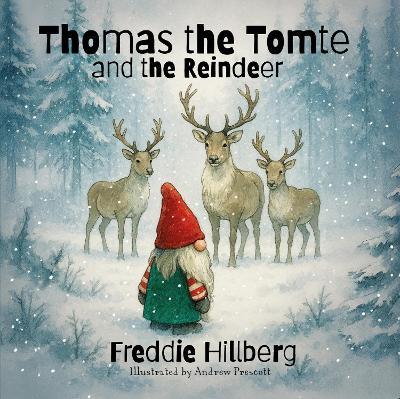 Thomas the Tomte and the Reindeer - Freddie Hillberg - cover