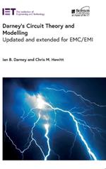 Darney's Circuit Theory and Modelling: Updated and extended for EMC/EMI