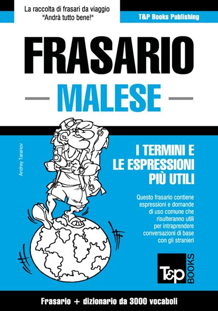 Frasario Italiano-Malese e vocabolario tematico da 3000 vocaboli - Andrey Taranov - ebook